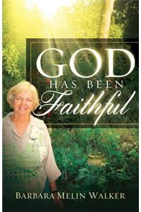 God Has Been Faithful