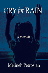 Cry for Rain: A Memoir