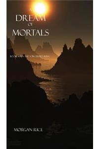 A Dream of Mortals (Book #15 in the Sorcerer's Ring)