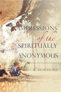 Impressions of the Spiritually Anonymous
