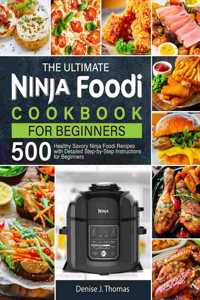 The Ultimate Ninja Foodi Cookbook for Beginners