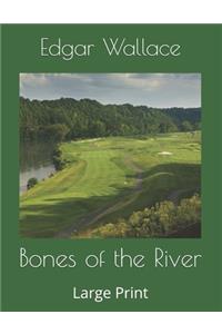 Bones of the River