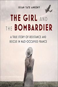 Girl and the Bombardier Lib/E