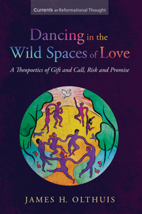 Dancing in the Wild Spaces of Love