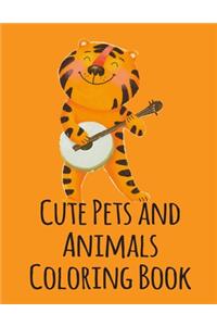 Cute Pets and Animals Coloring Book