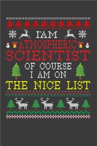 I Am Atmospheric Scientist Of Course I am On The Nice List