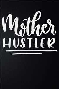 Mother Hustler