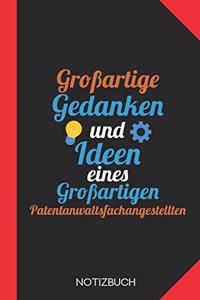 Großartige Gedanken eines Patentanwaltsfachangestellten