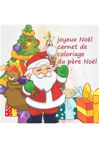 joyeux Noël carnet de coloriage du père Noël