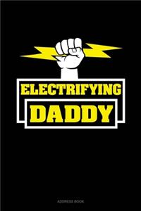 Electrifying Daddy