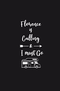 Florence is Calling and I Must Go