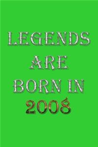 Legends Are Born In 2008 Notebook