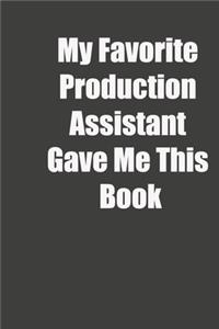 My Favorite Production Assistant Gave Me This Book