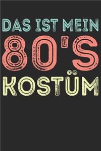 Das Ist Mein 80'S Kostüm