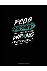 PCOS Messed with the Wrong Momma