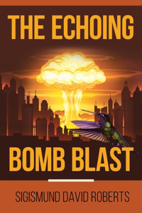 Echoing Bomb Blast