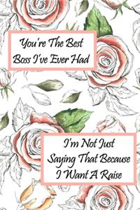 You're The Best Boss I've Ever Had
