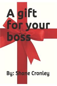 A gift for your boss
