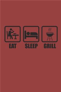 Eat Sleep Grill