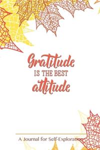 Gratitude is the best attitude.