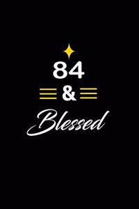 84 & Blessed