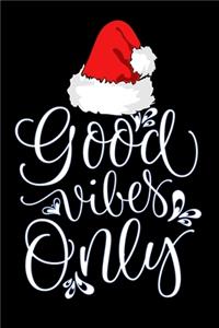 good vibes only