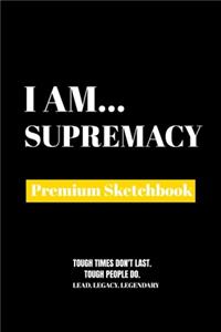 I Am Supremacy
