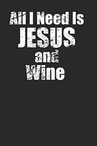 Jesus and Wine Notebook 120 Pages Lined Blank Journal for Wine Loving Christians