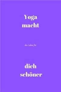 Yoga macht das Leben für dich schöner