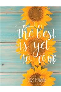 The Best Is Yet To Come 2020 Planner
