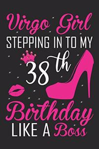 Virgo Girl Stepping In To My 38th Birthday Like A Boss