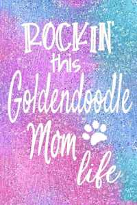 Rockin This Goldendoodle Mom Life