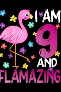 I Am 9 And Flamazing