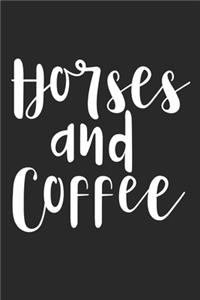 Horses And Coffee
