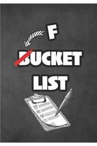 Fucket List