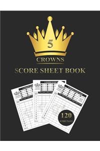 5 Crowns Score Sheet: Five Crowns Card Game Score Sheets