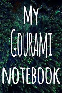 My Gourami Notebook