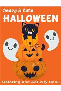 Scary & Cute Halloween Coloring and Activity Book