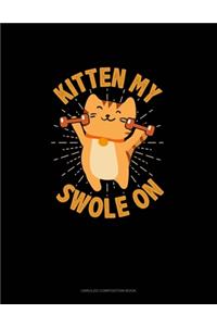 Kitten My Swole On