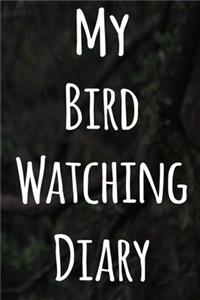 My Bird Watching Diary