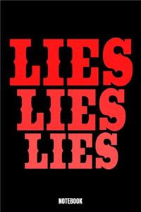 Lies Lies Lies Notebook