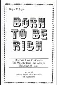 Born To Be Rich