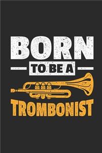 Born To Be A Trombonist