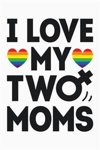 I Love My Two Moms