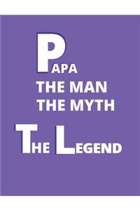 Papa the man the myth the legend