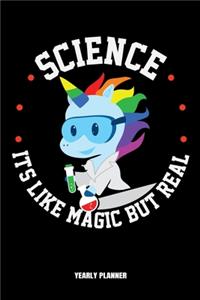 Science Is Like Magic But Real Yearly Planner