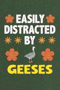 Easily Distracted By Geeses