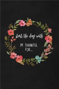 Start Your Day with I'm Thankful for