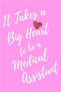 It Takes a Big Heart to be a Medical Assistant