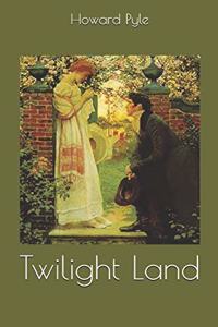 Twilight Land